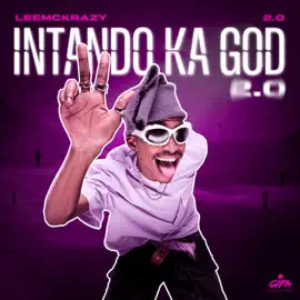 Leemckrazy – Intando Ka God 2.0 Album