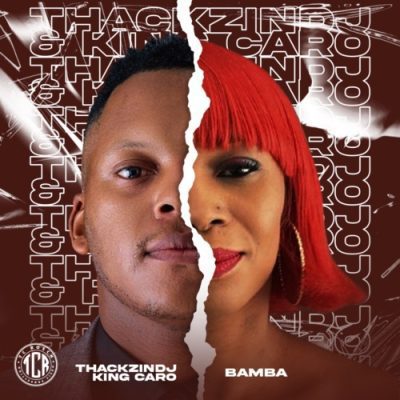 ThackzinDJ & King Caro – Bamba